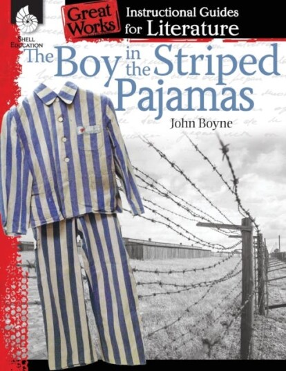 The Boy in Striped Pajamas An Instructional Guide for Literature The Boy in Striped Pajamas An Instructional Guide for Literature