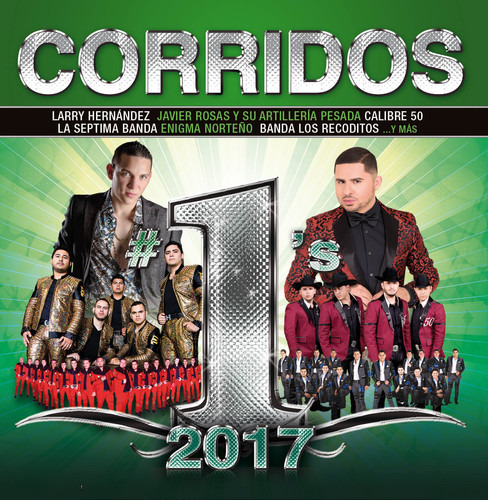 Diverse Artister Corridos #1s 2017 CD