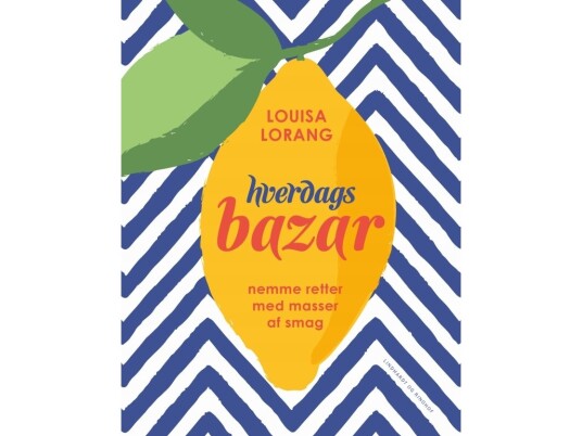 Hverdagsbazar | Louisa Lorang | Språk: Dansk