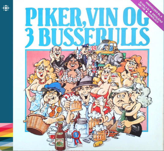 3 Busserulls Piker, vin og 3 Busserulls CD