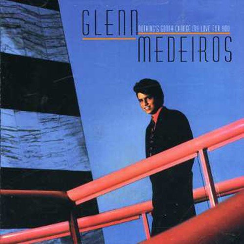 Glenn Medeiros Nothing's Gonna Change My Love CD