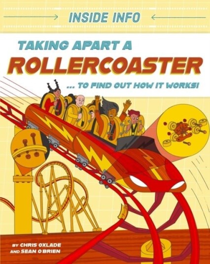 Inside Info: Taking Apart a Rollercoaster Inside Info: Taking Apart a Rollercoaster