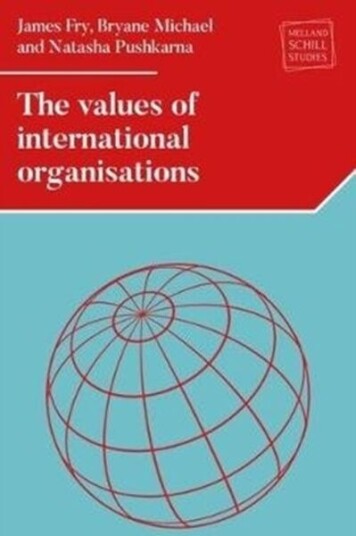 The Values Of International Organizations Av James D. Fry, Bryane Michael, Natasha Pushkarna