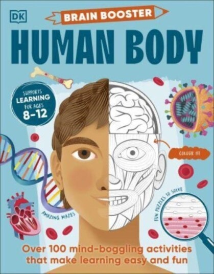 Brain Booster Human Body  Over 100 MindBoggling Activities that Make Learning Easy and Fun