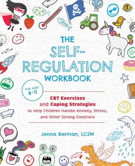 The Self-Regulation Workbook For Kids Av Jenna Berman