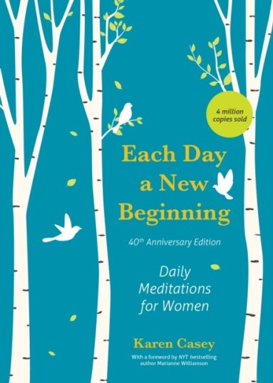 Each Day a New Beginning Daily Meditations for Women (40th Anniversary Edition)