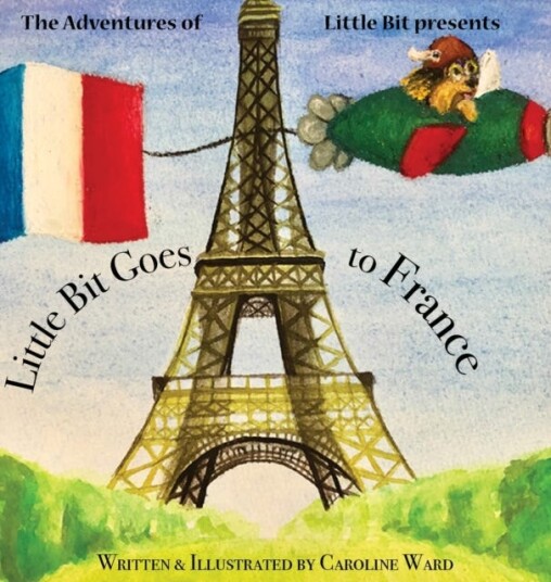 Little Bit Goes to France Little Bit Goes to France