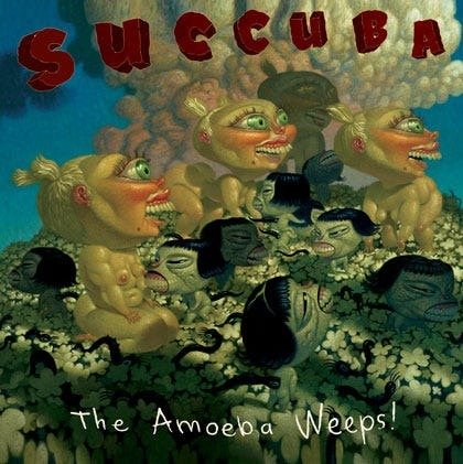 Succuba The Amoeba Weeps Vinyl