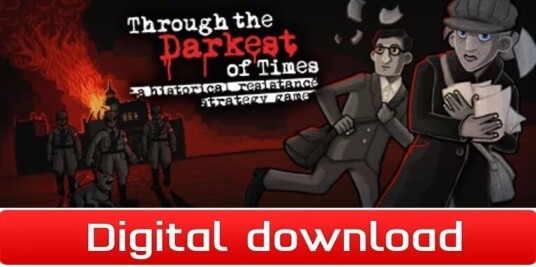 Through the Darkest of Times Through the Darkest of Times