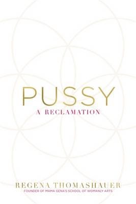 Pussy Av Regena Thomashauer