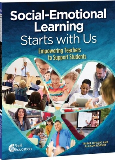 Social Emotional Learning Starts With Us