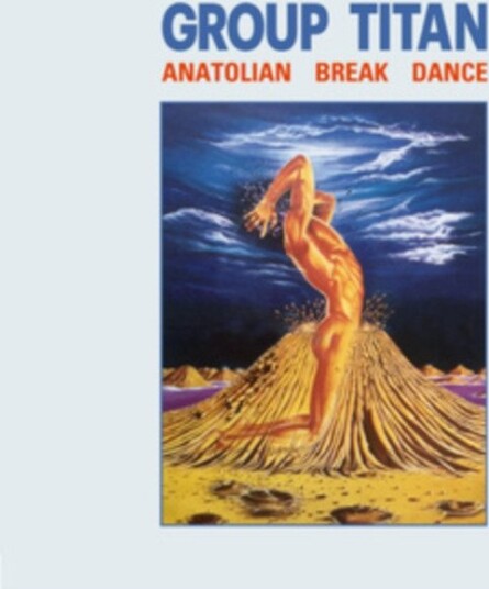 Group Titan Anatolian Break Dance Uk Vinyl