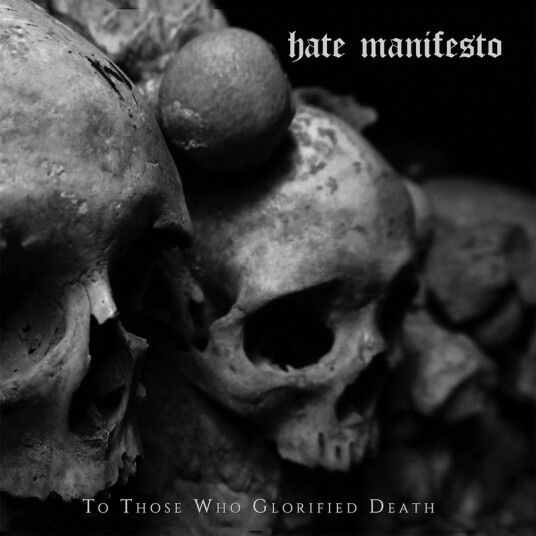 Hate Manifesto To Those Who Glorified Death CD