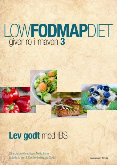 Low Fodmap Diett 3 | Mette Borre Lisbeth Jensen Cæcilie Gamsgaard & Stine Junge Albrechtsen | Språk: Dansk