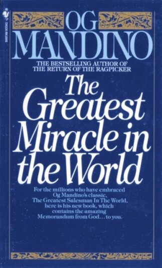 The Greatest Miracle In The World Av Og Mandino