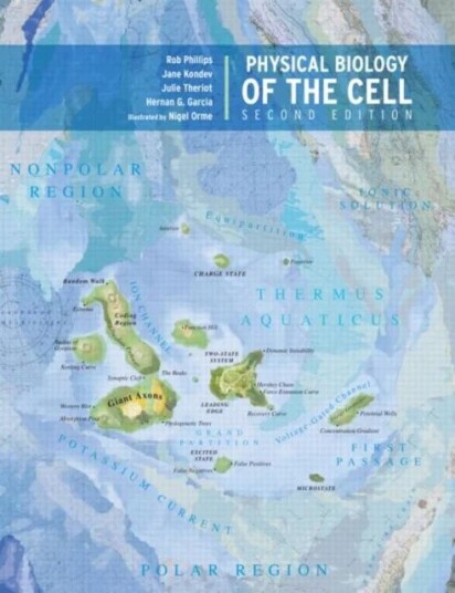 Physical Biology Of The Cell Av Rob Phillips, Julie Theriot, Hernan Garcia, Jane Kondev