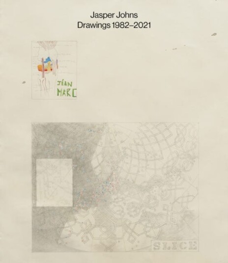 Jasper Johns: Drawings 1982–2021