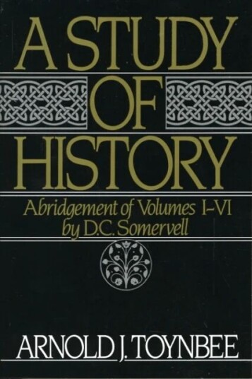 A Study of History: Volume I: Abridgement of Volumes I-VI av Arnold J. Toynbee