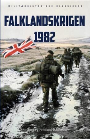 Falklandskrigen 1982 Av Gregory Fremont-Barnes