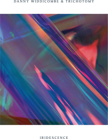 Danny & Trichotomy Widdicombe Iridescence CD