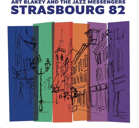 Art Blakey & The Jazz Messengers Art Blakey Strasbourg 82 CD
