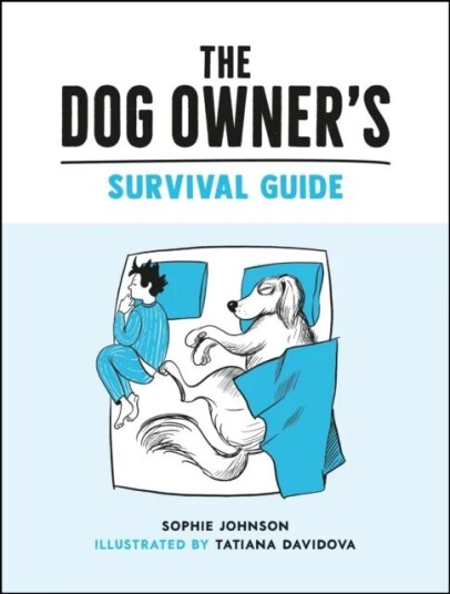 The Dog Owner'S Survival Guide Av Sophie Johnson