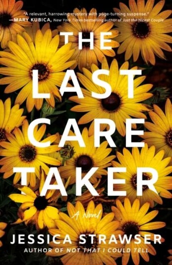 The Last Caretaker Av Jessica Strawser