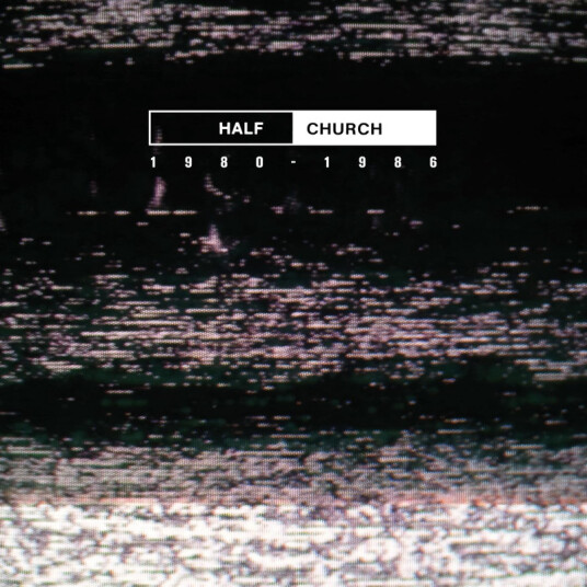 Half Church 19801986