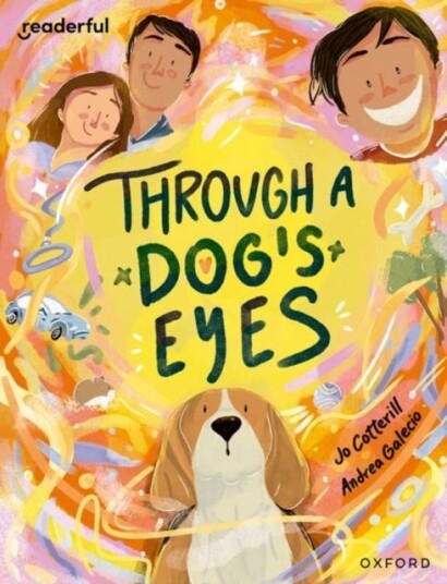 Readerful Books for Sharin Year 4/Primary 5: Through a Dog's Eyes Readerful Books for Sharin Year 4/Primary 5: Through a Dog's Eyes