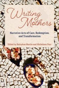 Martin BettyAnn Writing Mothers