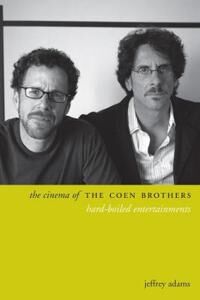 Adams, Jeffrey The Cinema of the Coen Brothers (0231174616)