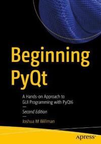 Beginning Pyqt Av Joshua M Willman Beginning Pyqt Av Joshua M Willman