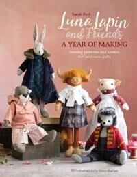 Peel Sarah Luna Lapin and Friends a Year of Making