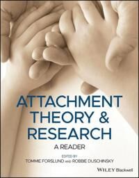 Attachment Theory And Research Av Tommie Forslund