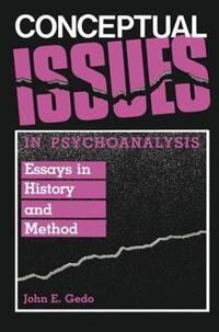 Gedo John E. Conceptual Issues in Psychoanalysis