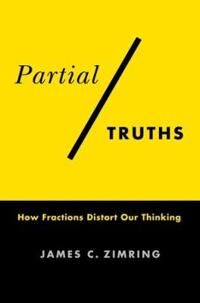 Partial Truths Av James C. Zimring