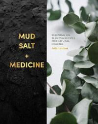 Mud, Salt And Medicine Av Julia Lawless Mud, Salt And Medicine Av Julia Lawless
