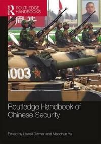 Dittmer Lowell Routledge Handbook of Chinese Security