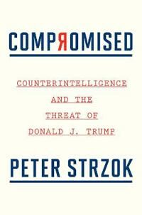 Strzok Peter Compromised