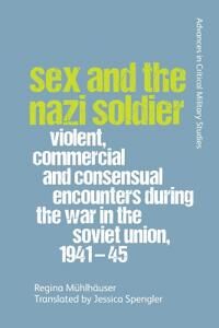 Muhlhauser Regina Sex and the Nazi Soldier
