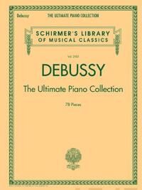 Debussy - The Ultimate Piano Collection