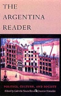 Nouzeilles Gabriela The Argentina Reader