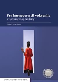 Fra Barnevern Til Voksenliv Av Elisabeth Backe-Hansen