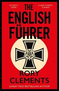 The English Fuhrer Av Rory Clements