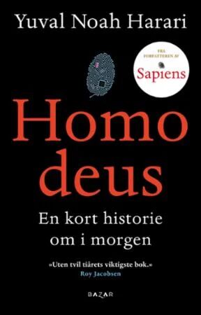 Homo Deus av Yuval Noah Harari - En kort historie om i morgen - Paperback