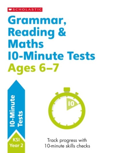 Grammar, Reading & Maths 10-Minute Tests Ages 6-7 Av Helen Betts, Paul Hollin, Shelley Welsh