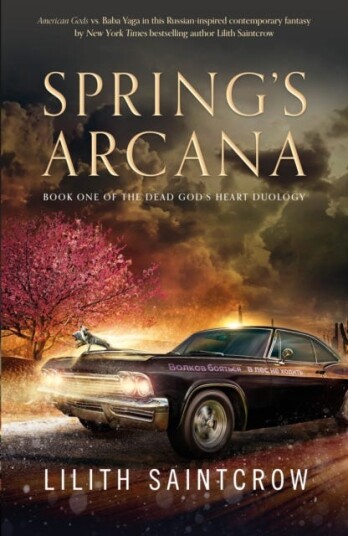 Spring'S Arcana Av Lilith Saintcrow