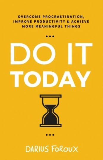 Do It Today Av Darius Foroux