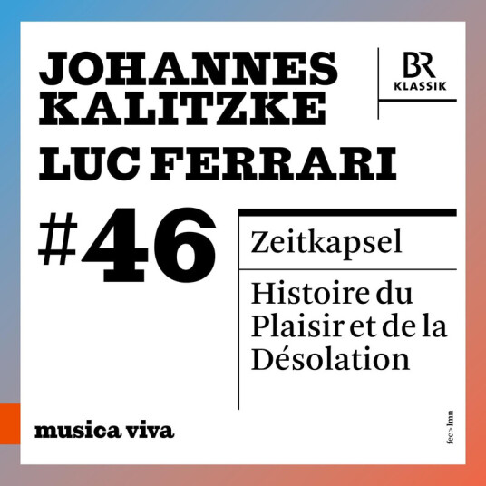 Symphonieorchester Des Bayerischen Rundfunks, Johannes Kalitzke Zeitkapsel – Totentanz for large orchestra / Histoire du Plaisir et de la Désolation CD