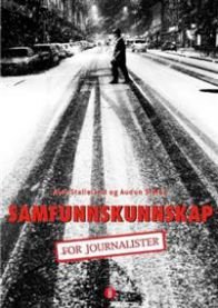 Samfunnskunnskap for journalister, Pent brukt bok uten markeringer Samfunnskunnskap for journalister, Pent brukt bok uten markeringer